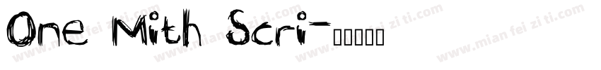 One Mith Scri字体转换